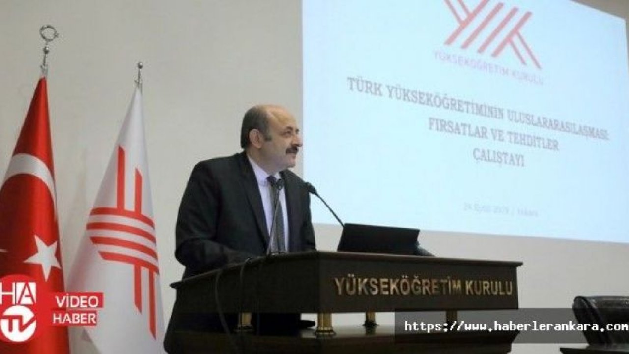 "Türk Yükseköğretiminin Uluslararasılaşması: Fırsatlar ve Tehditler Çalıştayı" gerçekleştirildi