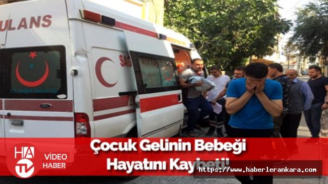 17 Yaşındaki Çocuk Annenin, 3 Aylık Bebeği Hayatını Kaybetti!