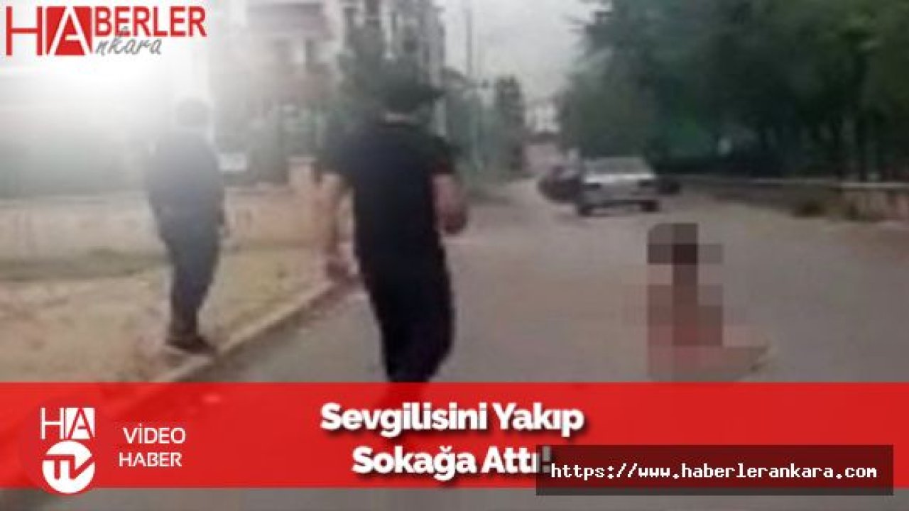 Cani Adam Sevgilisini Sokak Ortasında Yaktı: Tahliyesini İstedi
