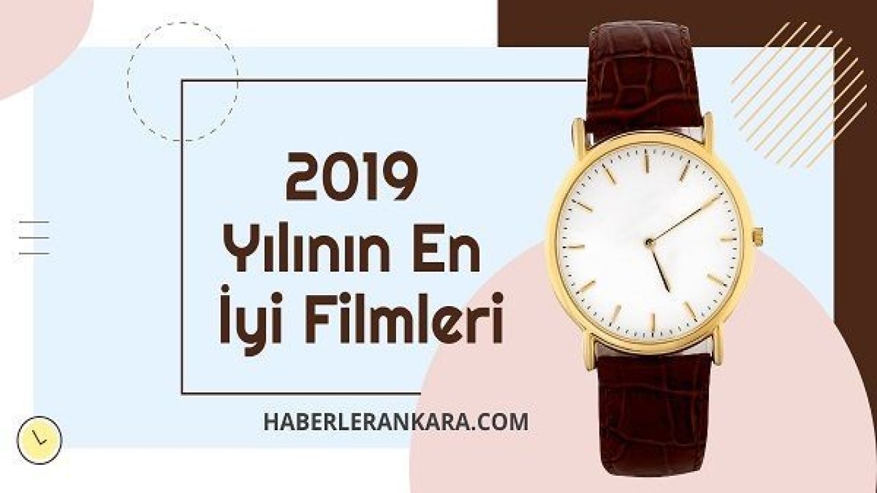 2019 Yılının En İyi Filmleri