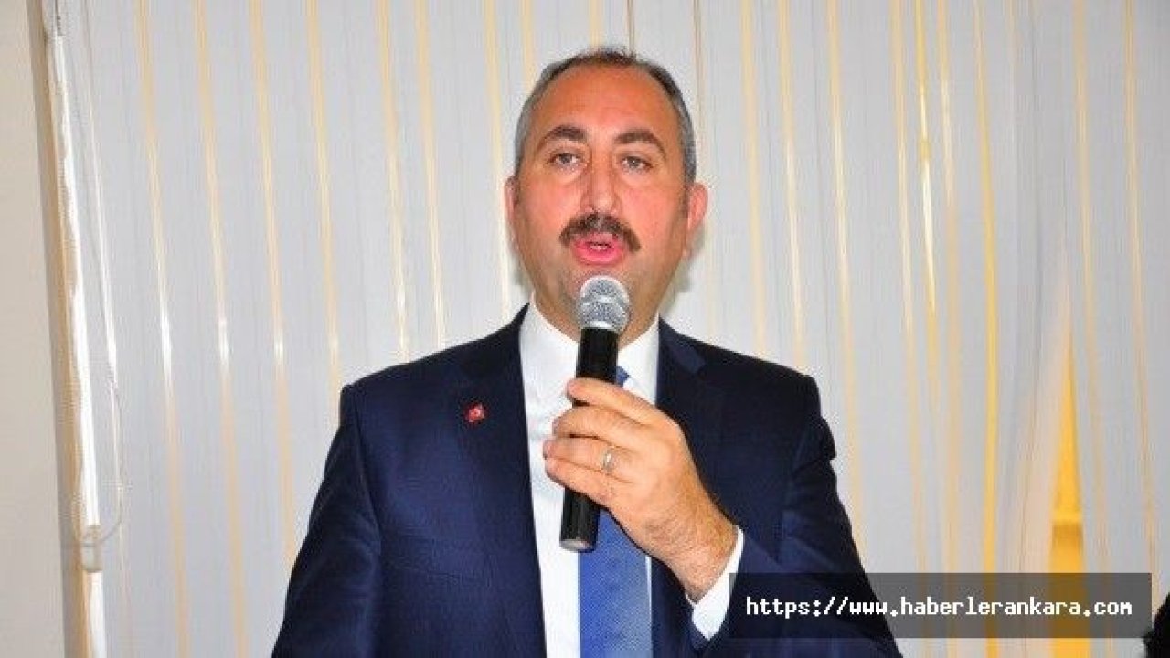 Adalet Bakanı Gül: “Milletimiz adalete daha fazla güvenmek istiyor”