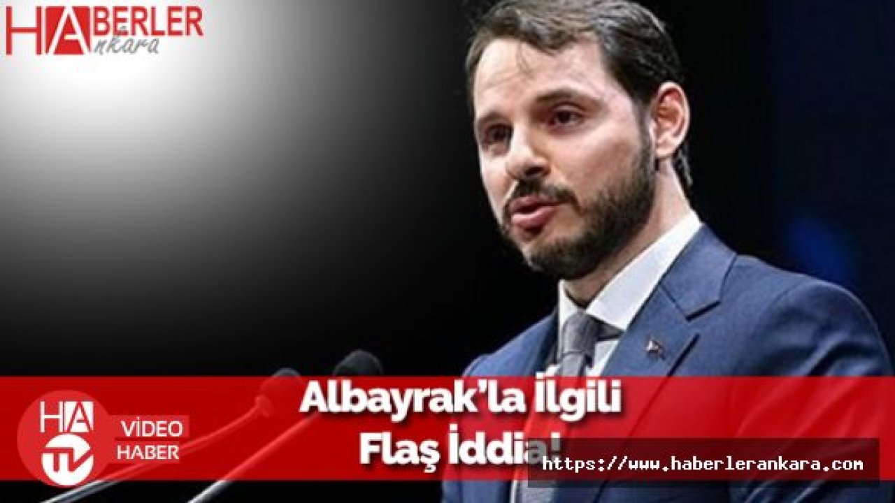 Bakan Albayrak'la İlgili Flaş İddia!