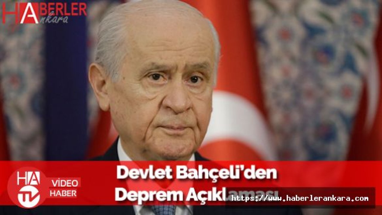 Devlet Bahçeli'den Deprem Açıklaması: Çağrıda Bulundu!