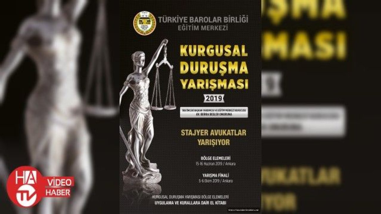 Türkiye Stajyer Avukatlar Kurgusal Duruşma Yarışması 5-6 Ekim'de Ankara'da