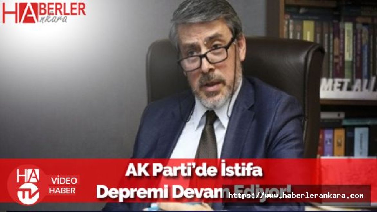 AK Parti'de İstifa Depremi Devam Ediyor! Bir İsim Daha Ayrıldı...
