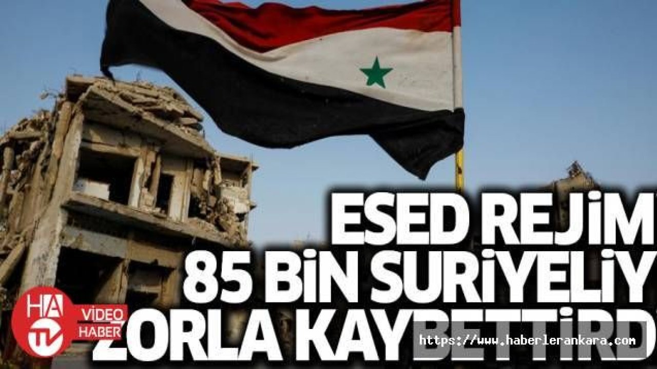 Esed rejimi 85 bin Suriyeliyi zorla kaybettirdi