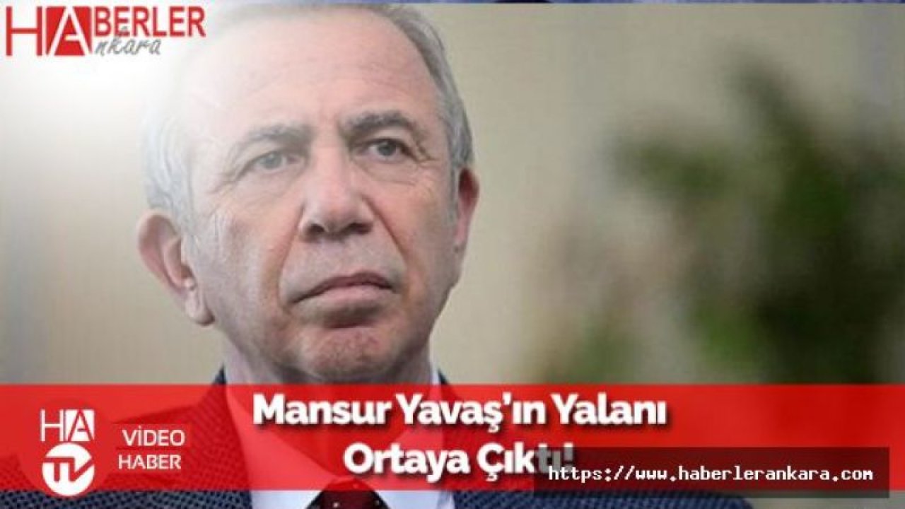 Mansur Yavaş'ı Yalanlayan Belge Ortaya Çıktı!