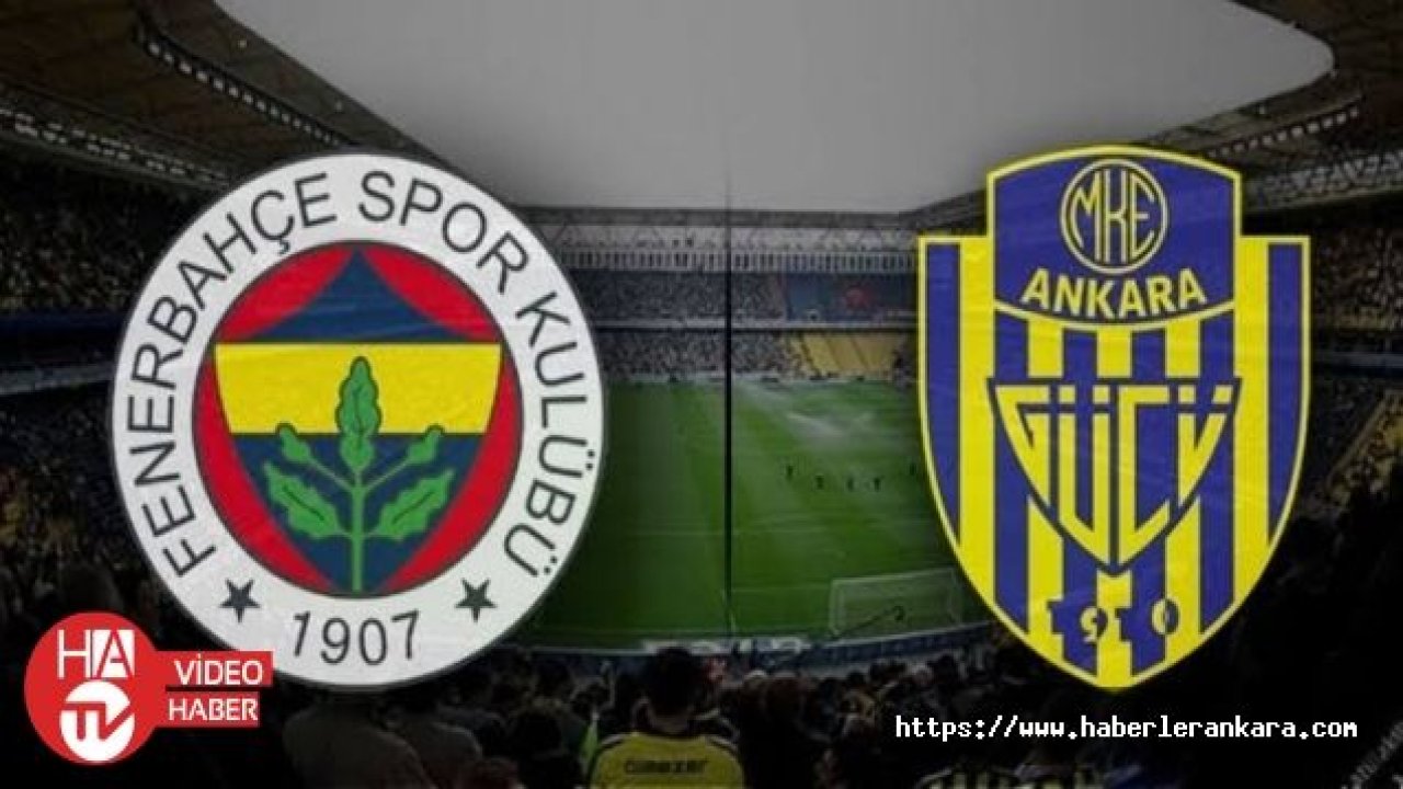 Fenerbahçe ile MKE Ankaragücü 101. randevuda
