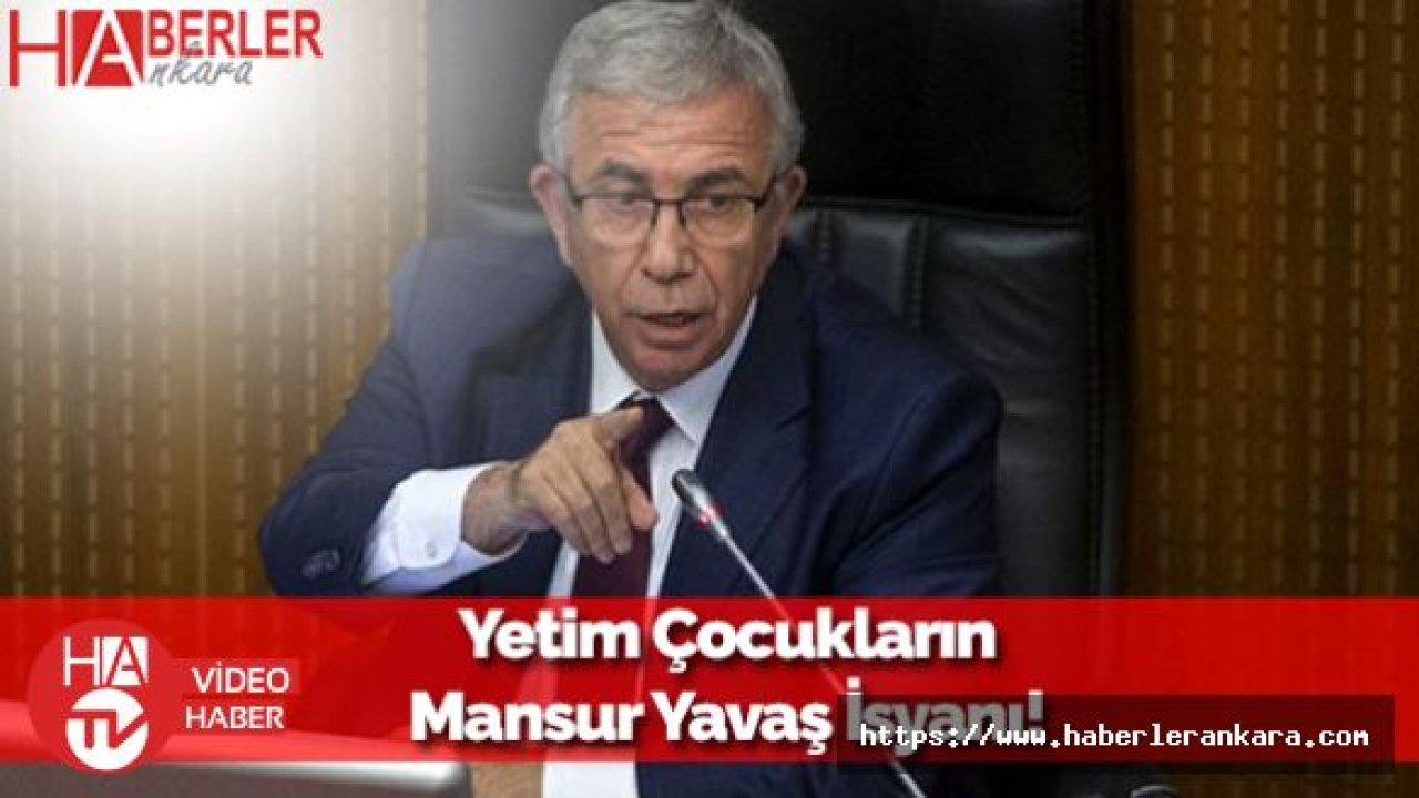 Yetim Çocukların Mansur Yavaş İsyanı!