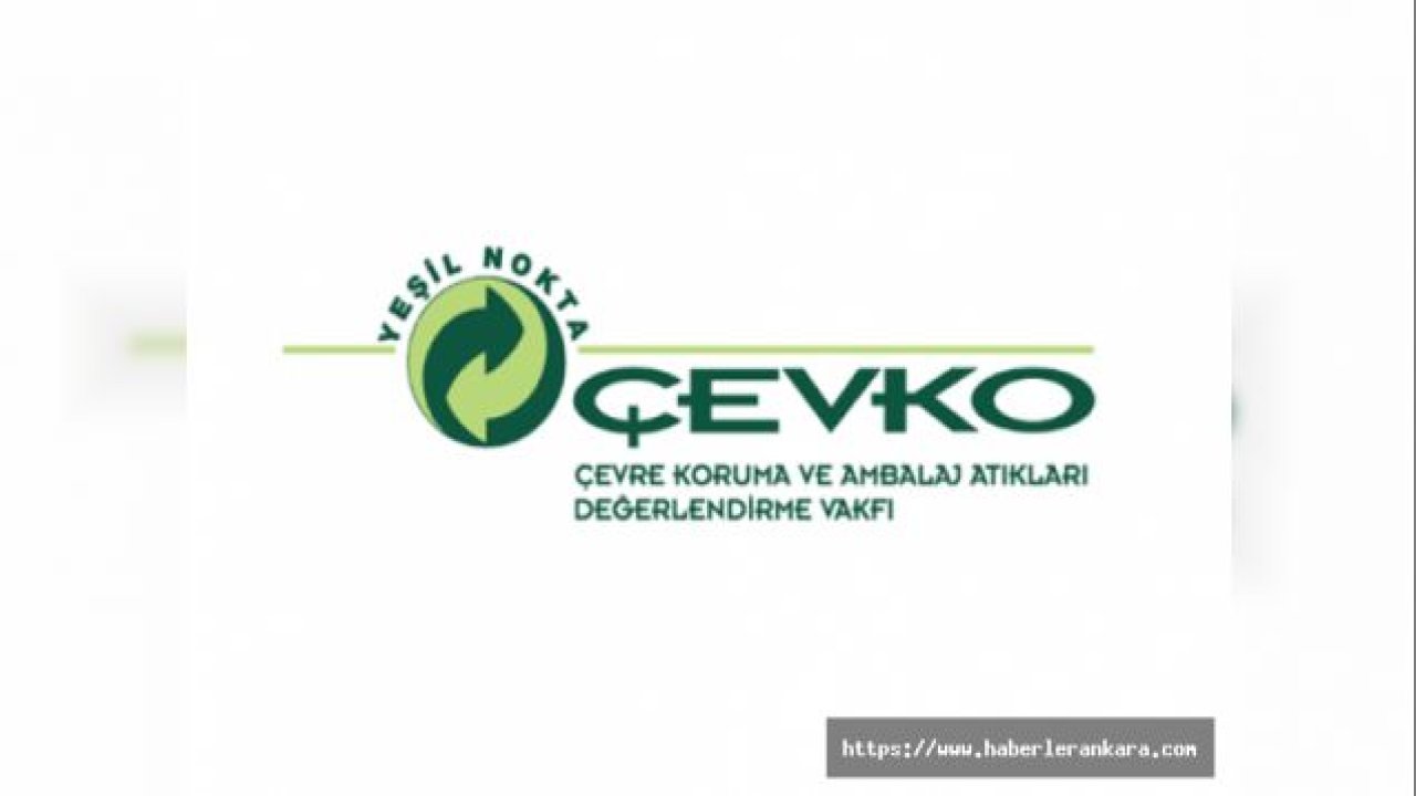 ÇEVKO Vakfı, “İklim Değişikliğiyle Mücadele Konferansı” Ankara’da