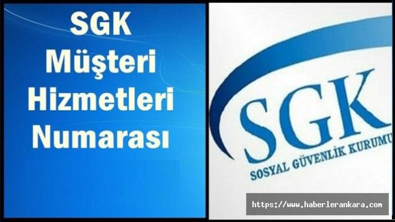 2019 SGK Müşteri Hizmetleri Numarası Kaç Ankara İstanbul