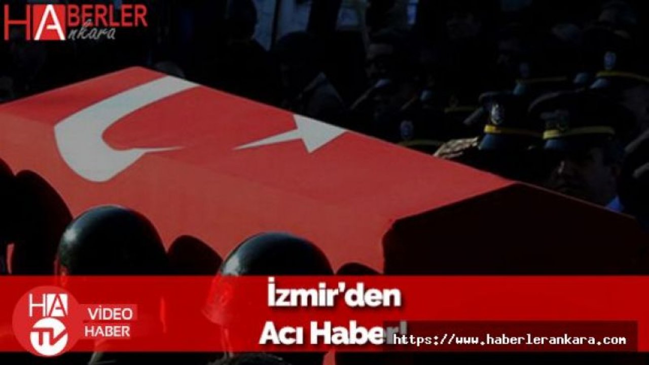 İzmir'den Acı Haber Geldi: 1 Polis Memuru Şehit Oldu!