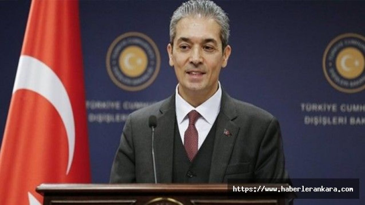 Dışişleri Bakanlığı Sözcüsü Aksoy’dan Fetö açıklaması