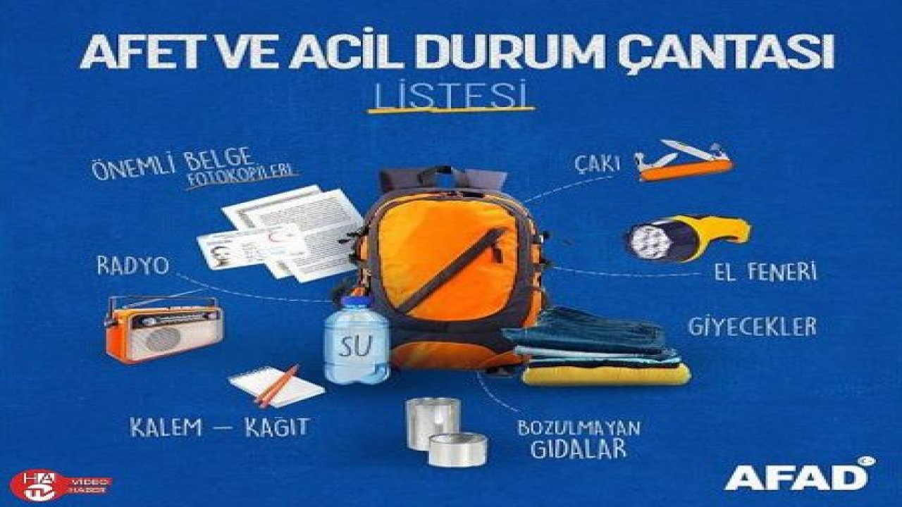 AFAD: “Afet ve acil durum çantanız hazır olsun”