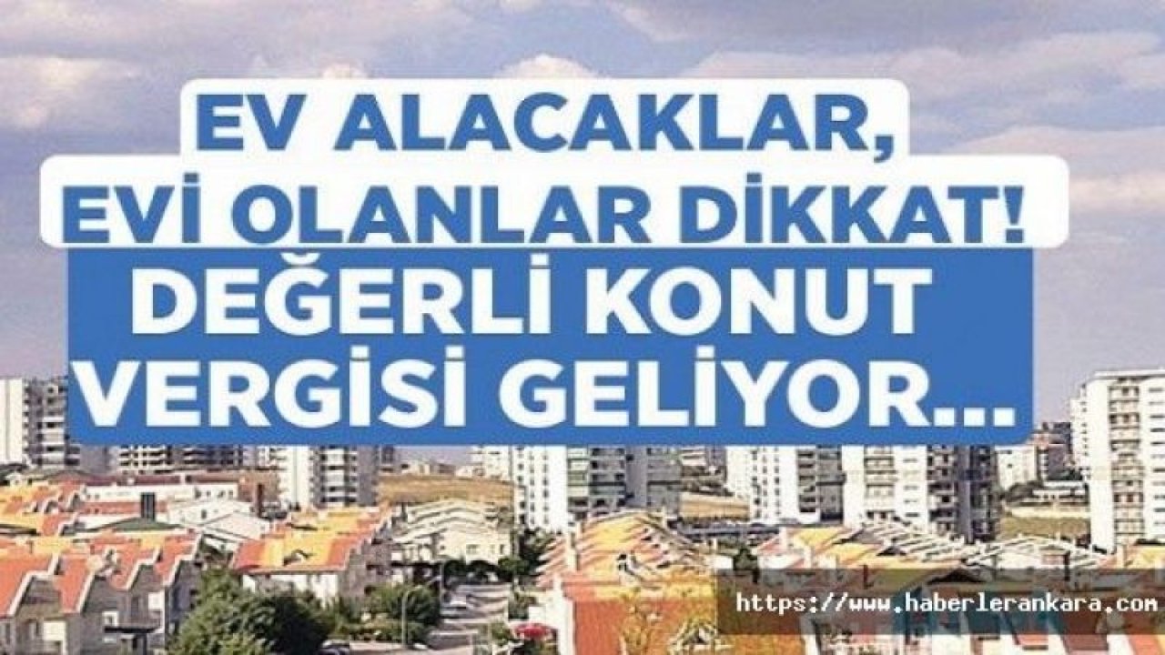 Konut Vergilerinde Yeni Dönem Başlıyor