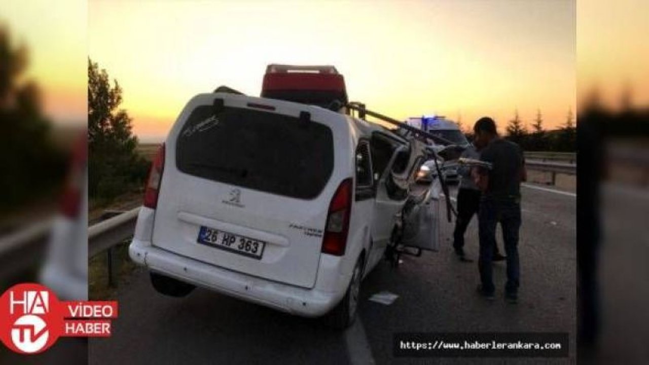 Eskişehir'de hafif ticari araç tıra çarptı: 1 ölü