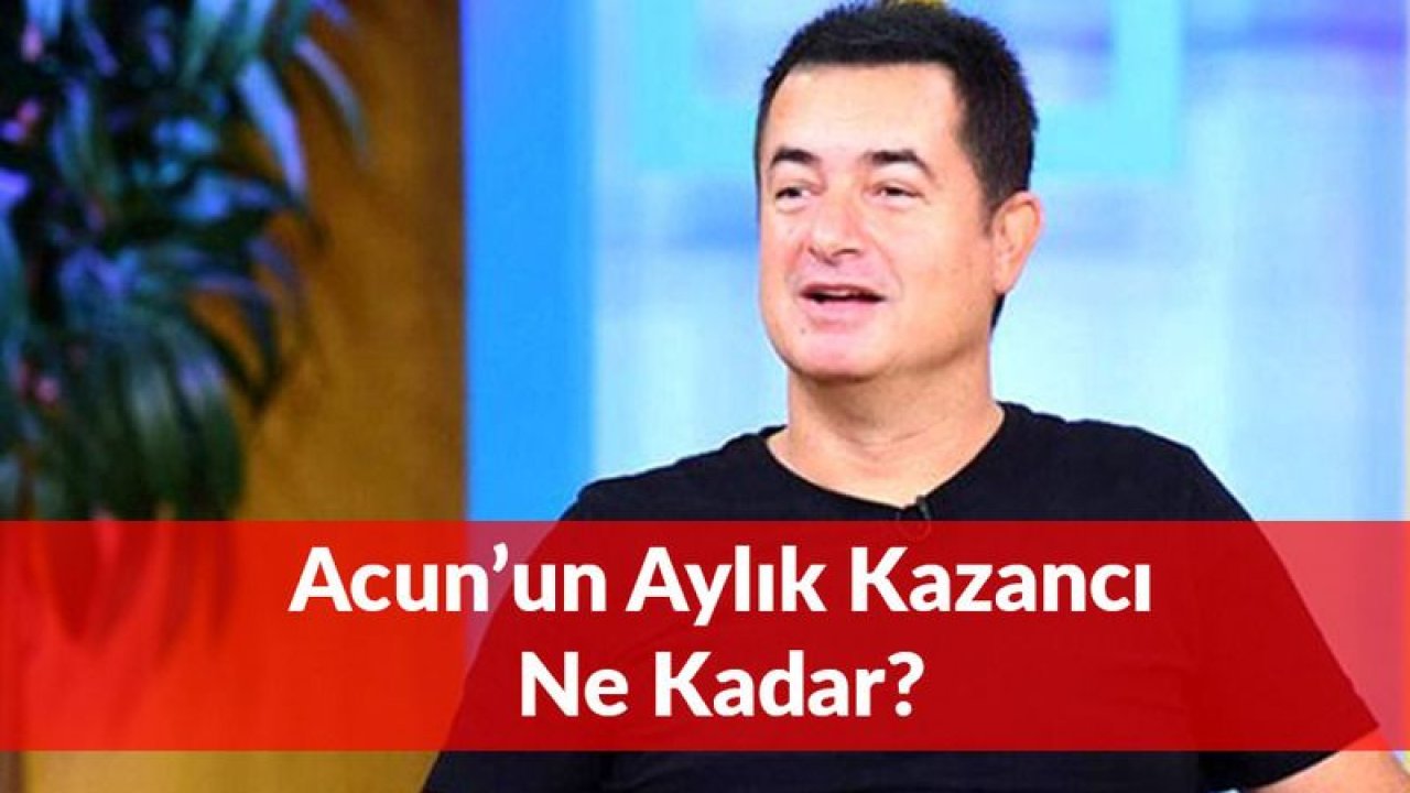 Acun Ilıcalı Aylık Ne Kadar Kazanıyor? Cevap Verdi...