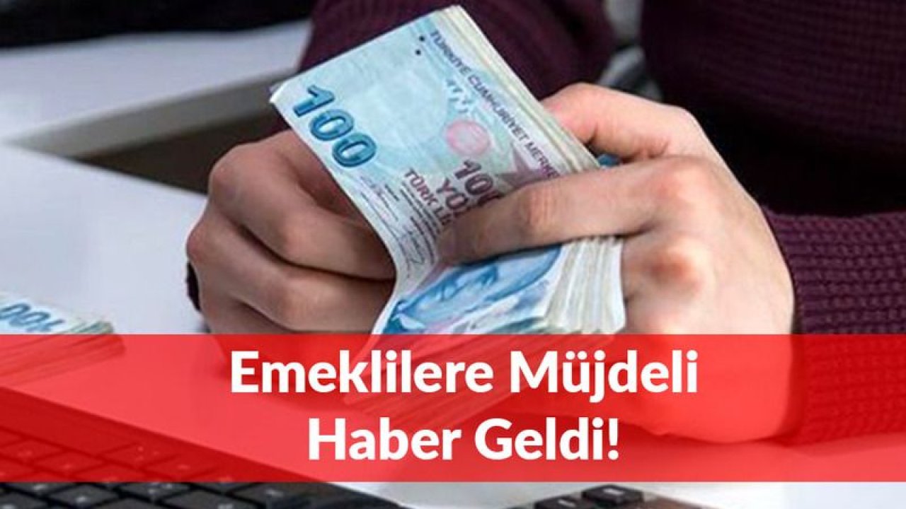 Emeklilere Müjde! En Düşük Maaş 2.631 TL Oluyor...
