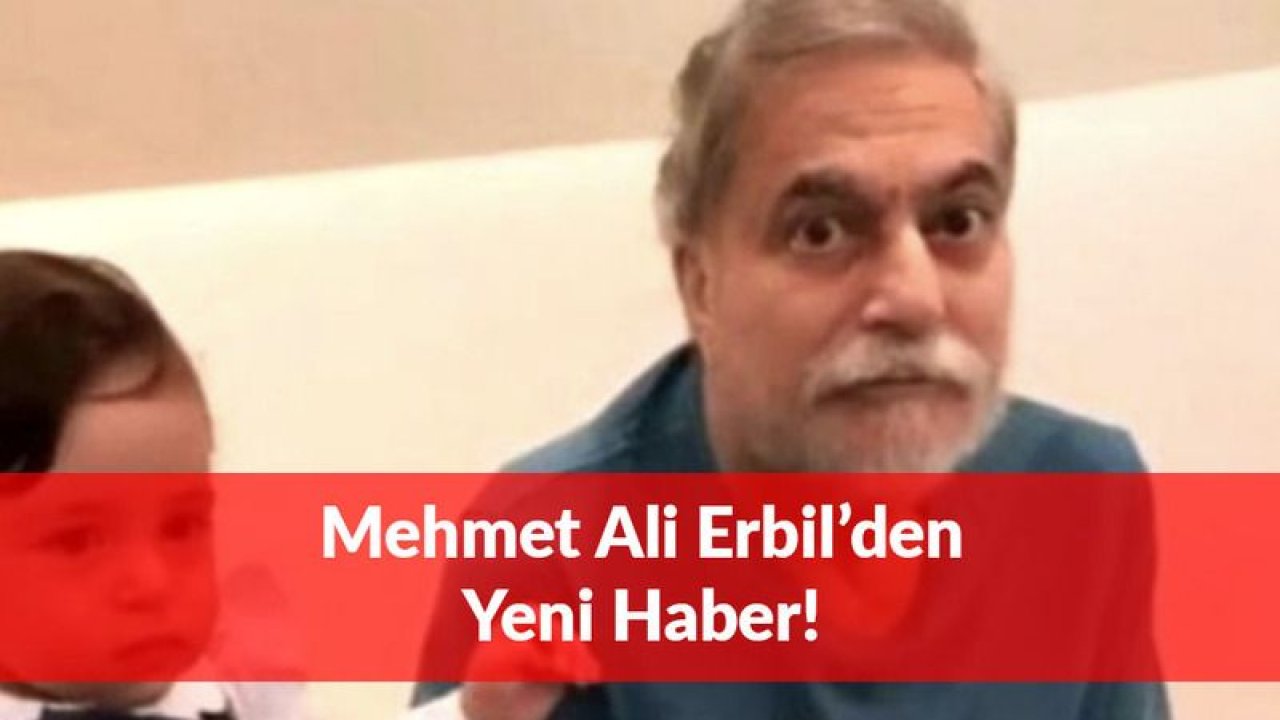 Mehmet Ali Erbil'den Yeni Haber: Doktor Tarih Verdi!