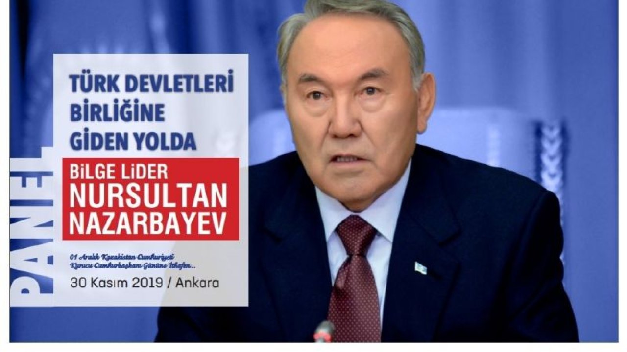 Nursultan Nazarbayev paneli Ankara'da gerçekleştirilecek