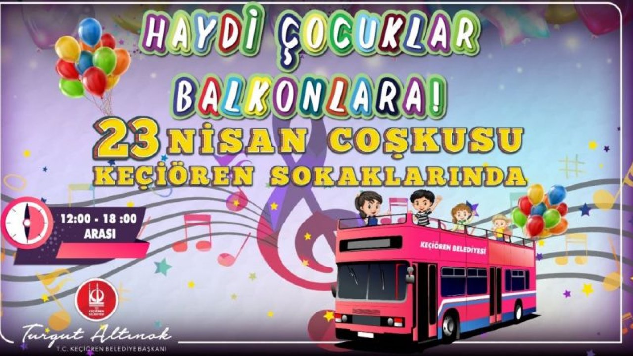 Keçiren Belediyesi 23 Nisan Coşkusunu Açık Otobüs Konserleriyle Yaşatacak
