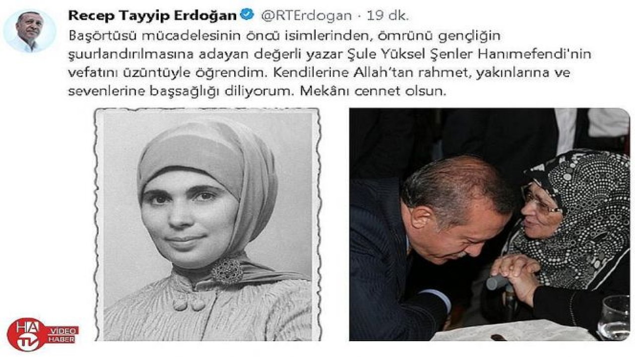 Cumhurbaşkanı Erdoğan’dan Şule Yüksel Şenler için taziye mesajı