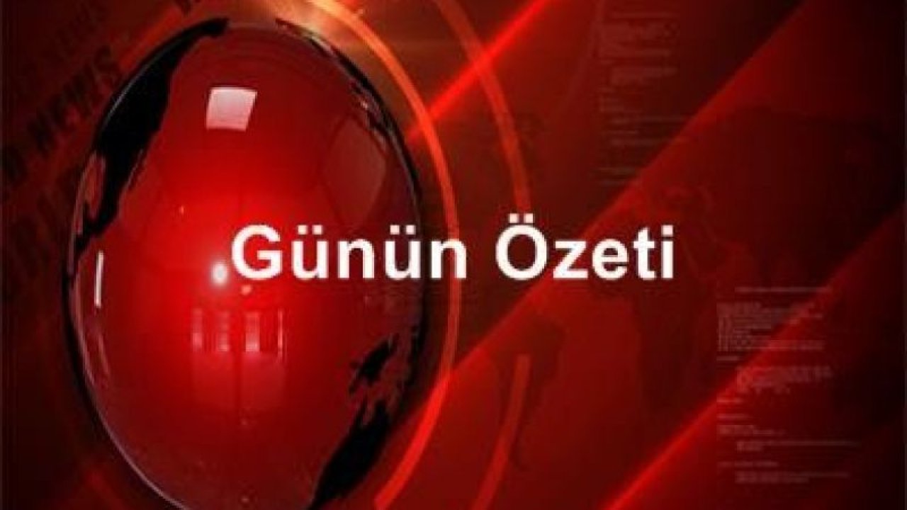 Günün özeti - 25 Haziran 2020