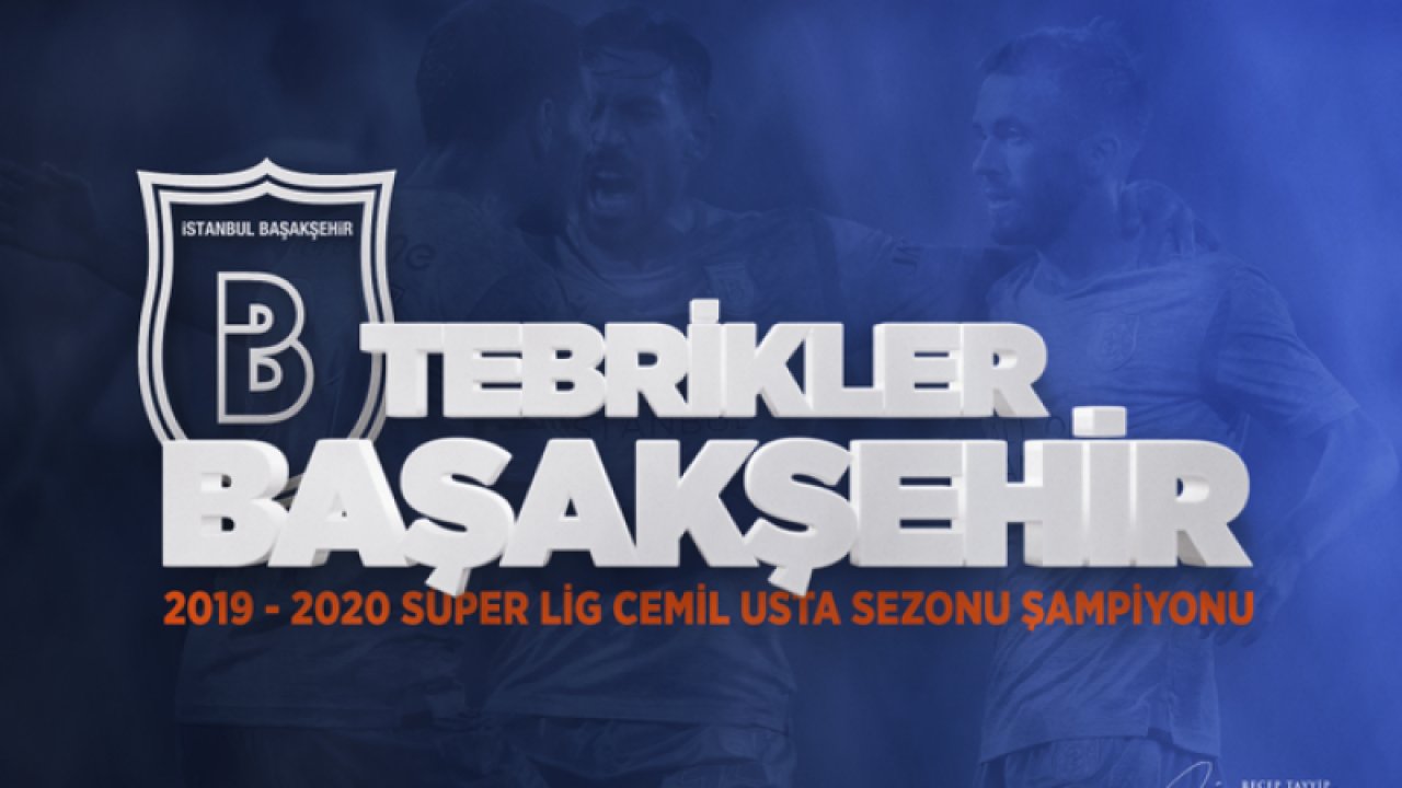 Türkiye'nin Yeni Şampiyonu! Süper Lig'de Medipol Başakşehir Şampiyon