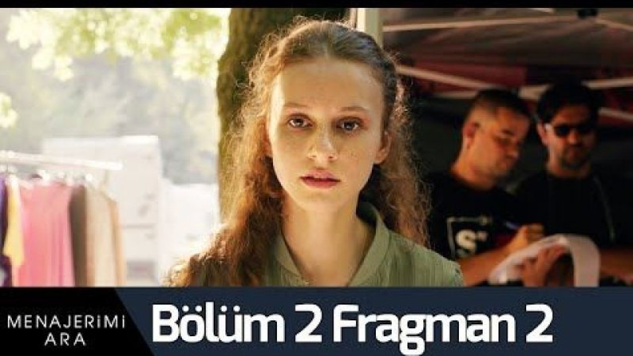 Menajerimi Ara 2. Bölüm Full İzle - Menajerimi Ara 2. Bölüm 2. Fragmanı yayında!