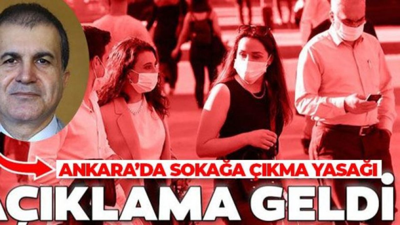 Ankara'da Bugün Sokağa Çıkma Yasağı! Son Dakika... Türkiye'de Bir İlk, Uzun Zaman Sonra...