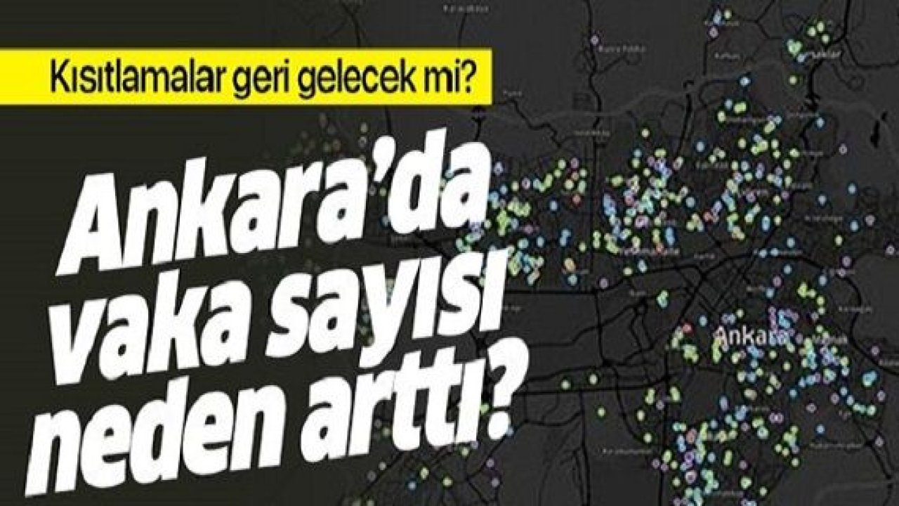 Ankara′da vakalar neden arttı? Ankara'da Eylül Ayında Koronavirüs sayısı düşecek mi?