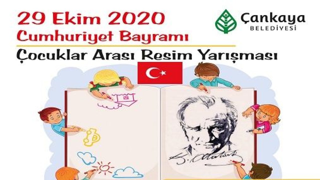 Ankara Çankaya Belediyesi 29 Ekim dolayısıyla “Atatürk ve Cumhuriyet” konulu resim yarışması düzenledi