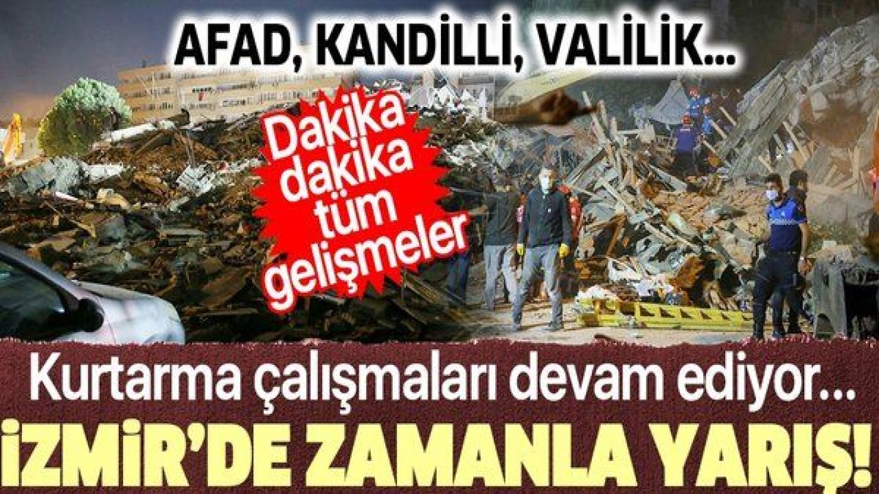 İzmir Depreminde Arama Çalışmaları Nasıl Gidiyor! İşte İzmir Depremi Son Dakika Gelişmeler