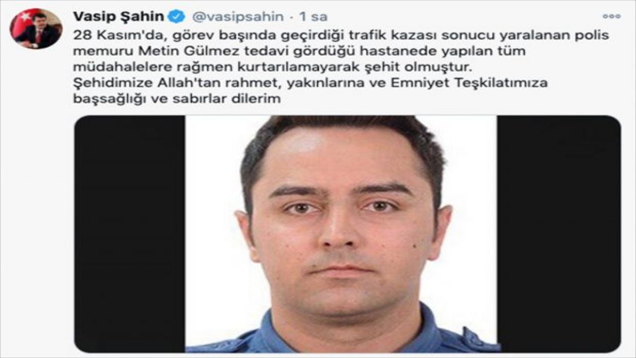 Ankara Valisi Vasip Şahin'den vefat eden polise taziye mesajı