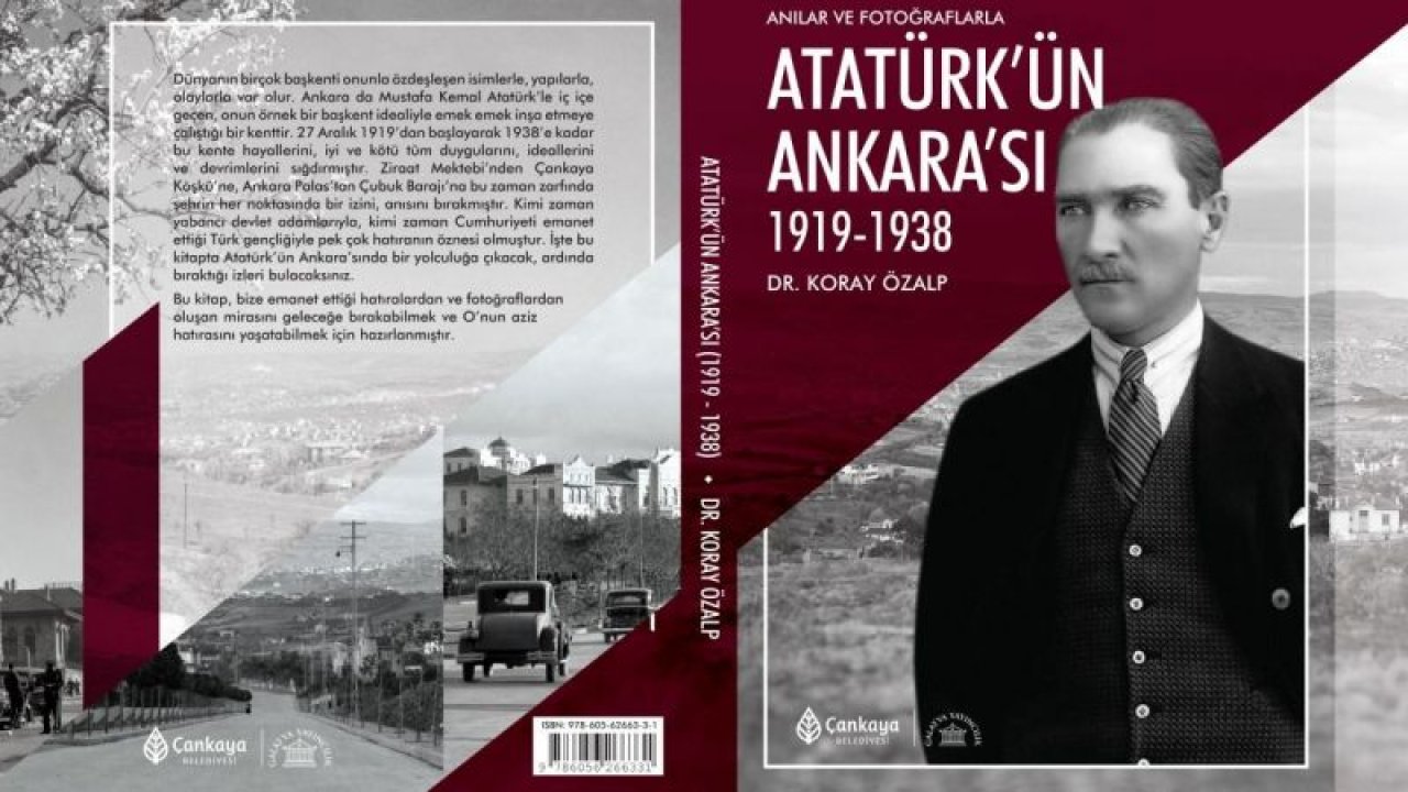 Çankaya’dan 101. Yıl Kitabı: “Atatürk’ün Ankara’sı 1919-1938”