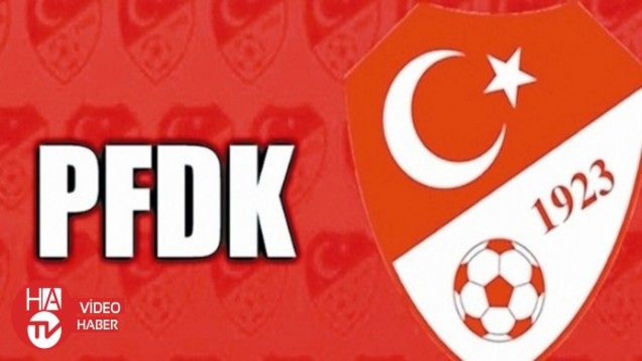 PFDK, kulüplere ceza yağdırdı!