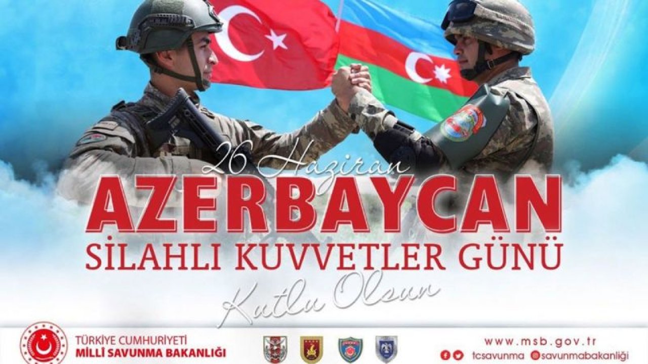 Milli Savunma Bakanlığı'ndan Azerbaycan’a Kutlama