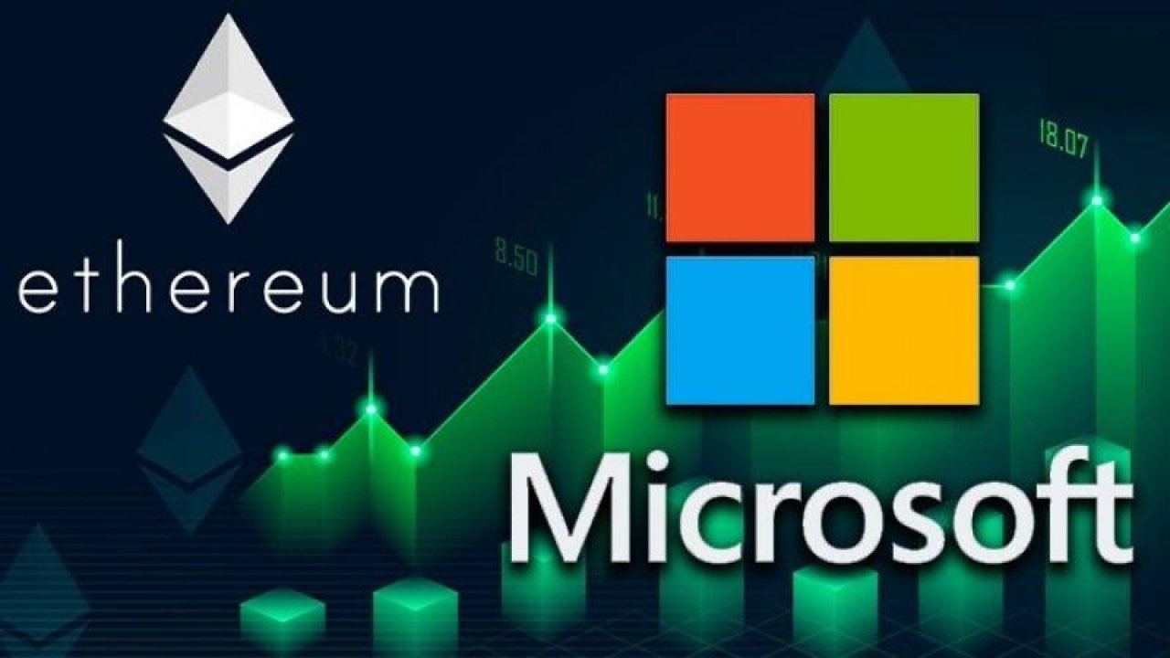 Ethereum & Microsoft Savaşı Mı Başlıyor? Microsoft Karşısında Şansı Ne?