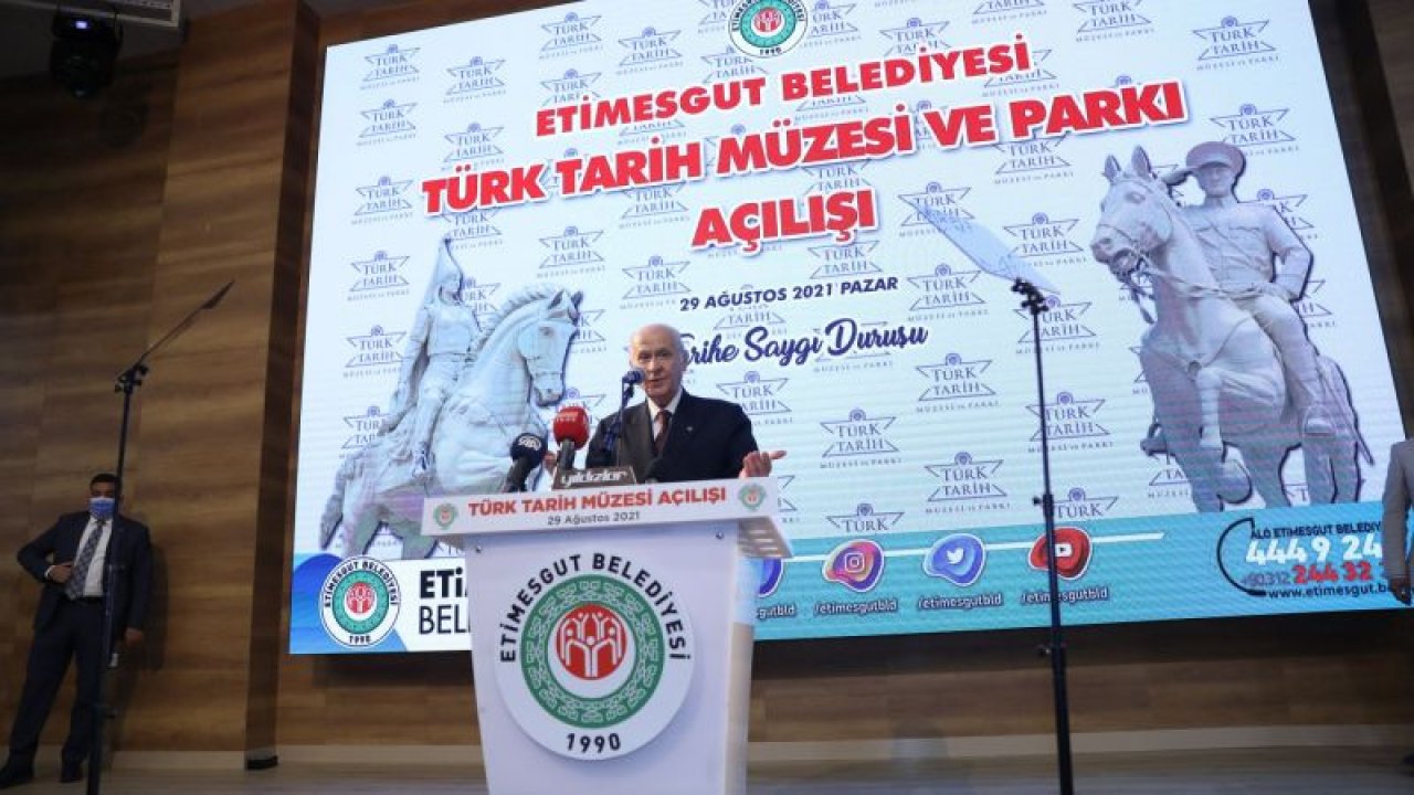 Ankara'da Türk Tarih Müzesi ve Parkı MHP Lideri Devlet Bahçeli tarafından hizmete açıldı