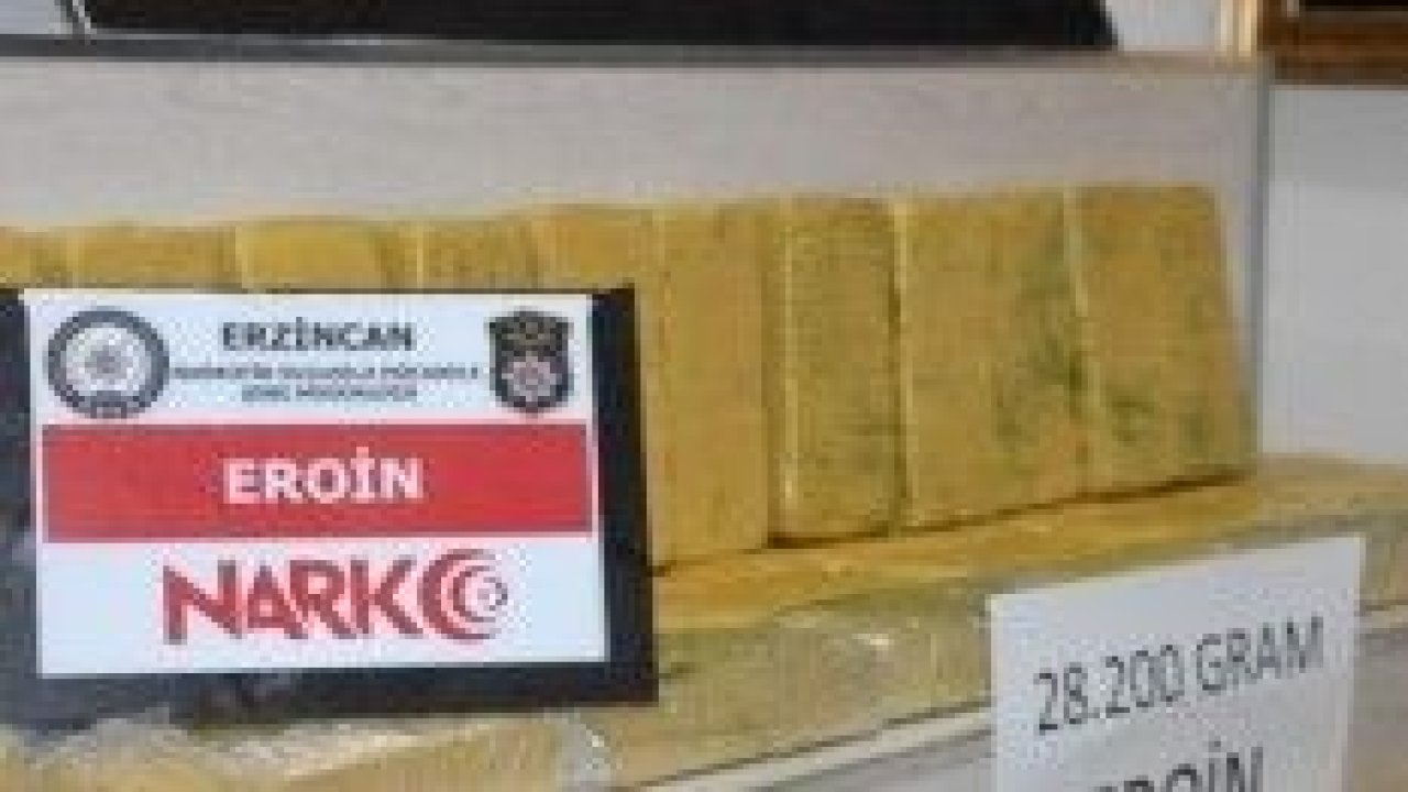 Erzincan’da 28 kilo 200 gram eroin maddesi ele geçirildi