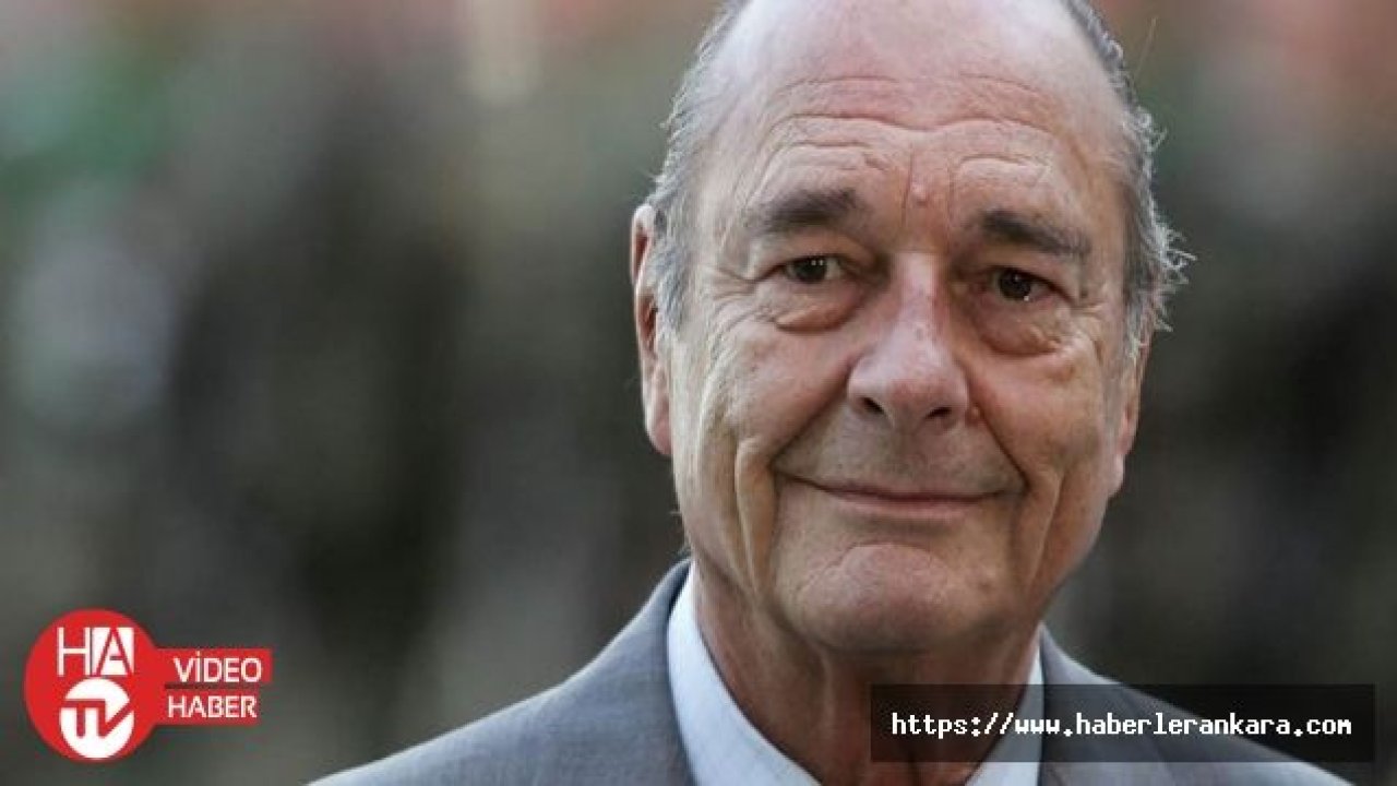 Fransa'nın eski Cumhurbaşkanı Jacques Chirac hayatını kaybetti