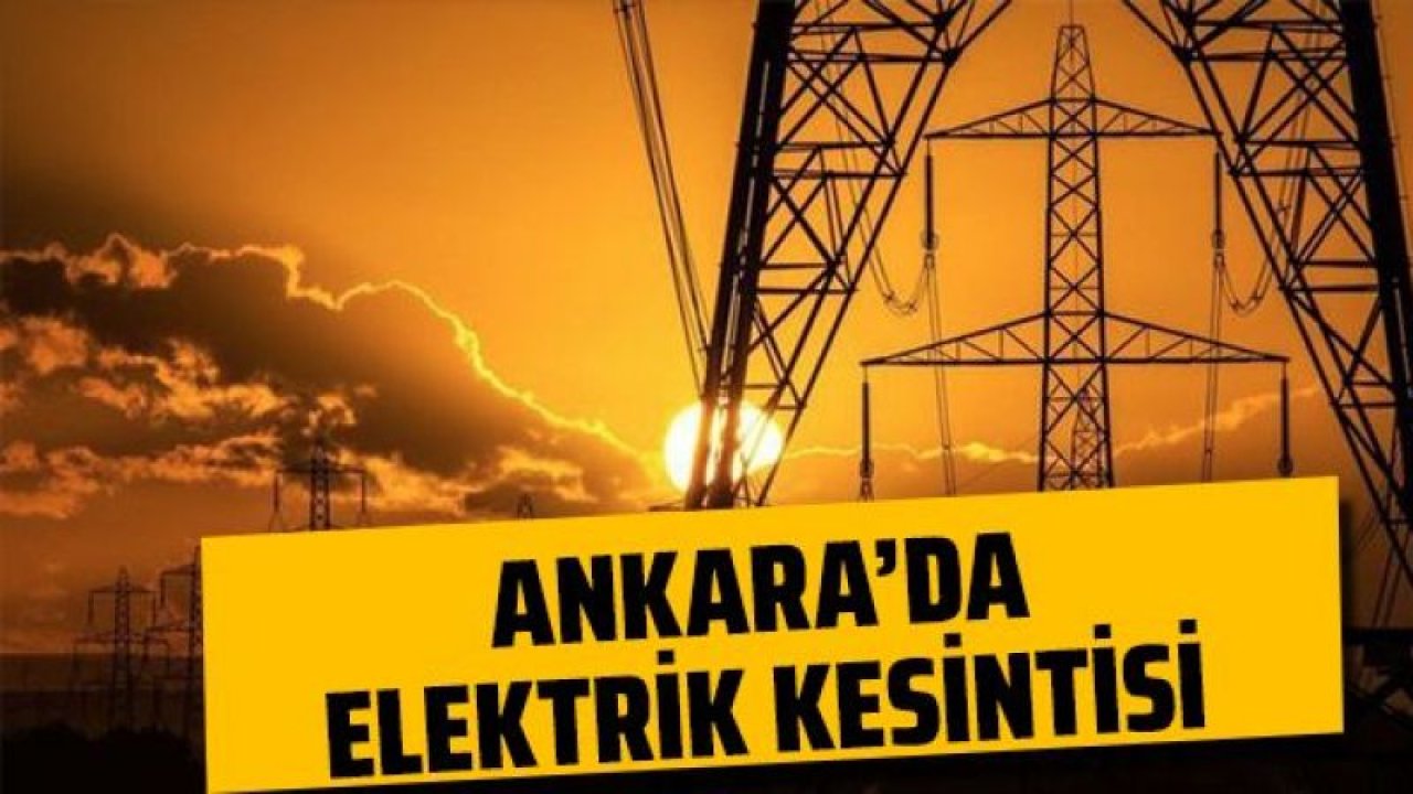 Ankara Elektrik Kesintisi! 18 Temmuz 2022 Pazartesi Çankaya, Sincan, Yenimahalle, Mamak ve Keçiören Ankara Elektrik Kesintisi! EDAŞ Elektrik Ne Zaman Gelecek?