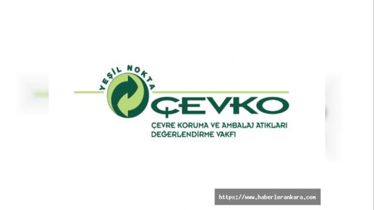 ÇEVKO Vakfı, Ankara'da İklim Değişikliğiyle Mücadele Konferansı düzenliyor