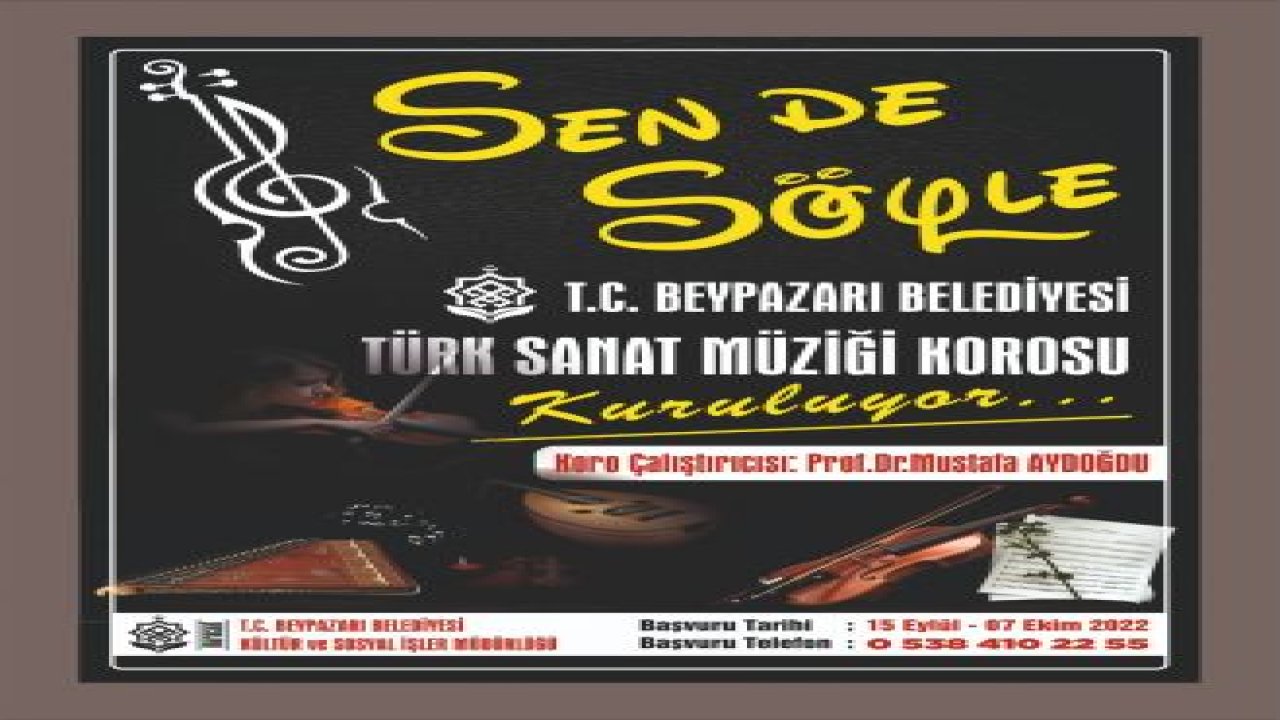 Beypazarı Belediyesi Türk Sanat Müziği Korosu Kuruluyor...