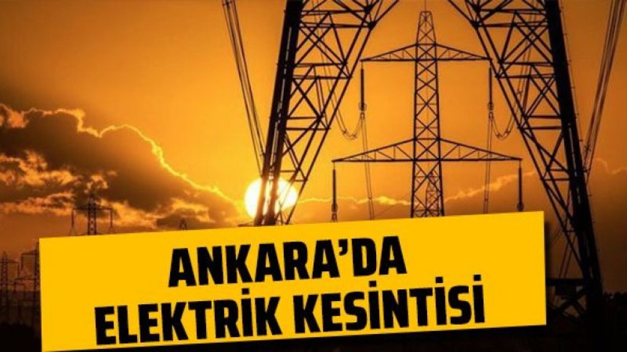 Ankara Elektrik Kesintisi! 24 Ekim 2022 Pazartesi Çankaya, Sincan, Yenimahalle, Mamak ve Keçiören Ankara Elektrik Kesintisi! EDAŞ Elektrik Ne Zaman Gelecek?