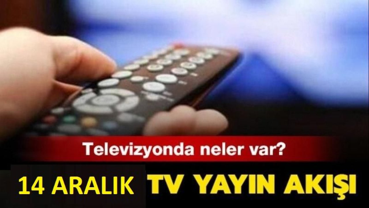 TV Yayın Akışı Belli Oldu! 15 Aralık 2022 Perşembe Akşamı Hangi Diziler Var? TRT1, Kanal D, Show TV, ATV, Star TV, FOX TV, Kanal 7, TV8… Ankara TV!