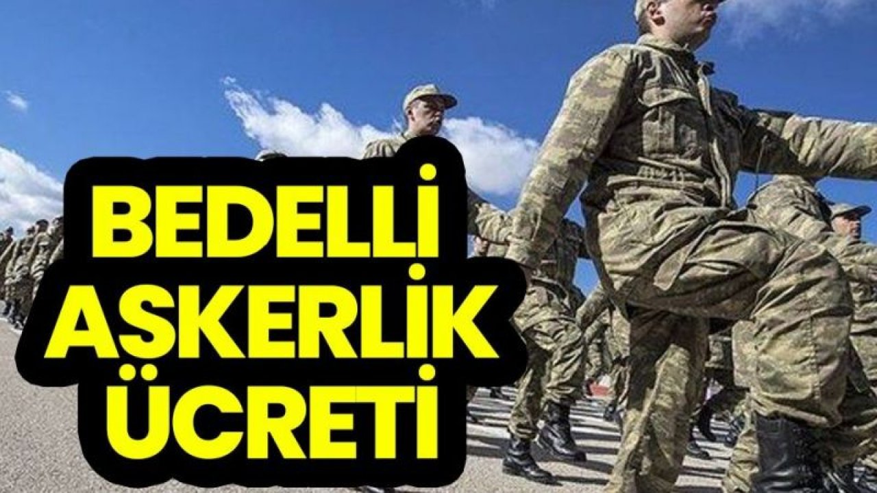 Bedelli askerlik 2023 Ücretleri Yine Değişti? Bedelli Askerlik 30 Gün Mü 21 Gün Mü? İşte Detaylar...