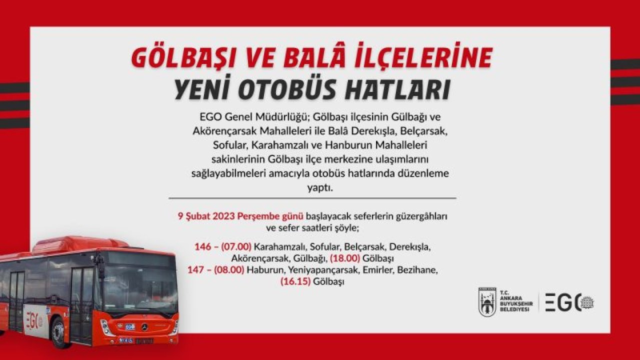 Ankara Haber: EGO Talep Üzerine Gölbaşı ve Bala İlçelerine Yeni Hat Tahsis Etti! 146 ve 147 Numaralı Hat O İlçelere Gidiyor...