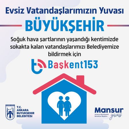 Ankara'da Evsiz Vatandaşlar İçin 153 Arayın! Dışkapı Barınma Evi’nde Yaşayacaklar! Dışkapı Barınma Evi Nerede, Nasıl Başvurulur?
